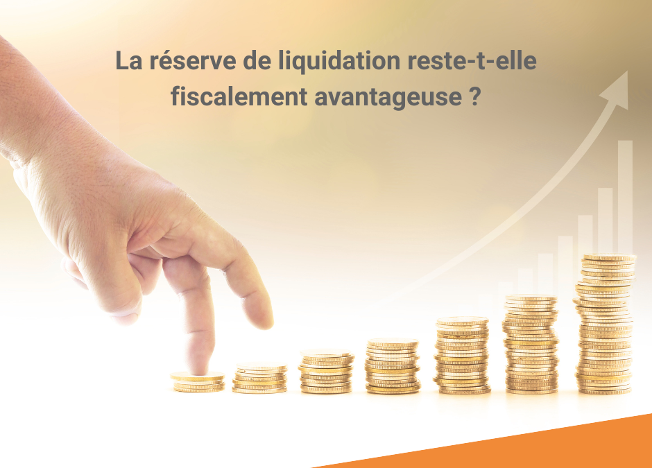 Réserve de liquidation : le guide pour décider en connaissance de cause